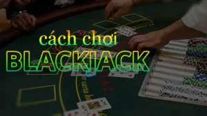 Chinh Phục Trò Chơi Blackjack Tại Z8Bet Với Những Chiến Thuật Đỉnh Cao